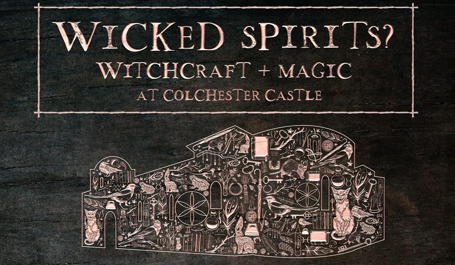 Pale text on a black background reading 'Wicked Spirits, Witchcraft + Magic at Colchester Castle' and an illustration of Colchester Castle composed of superstitious objects